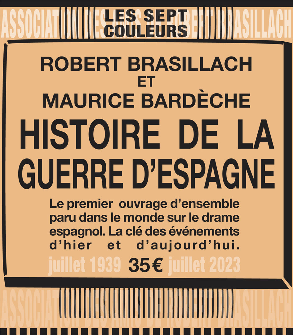 Histoire de la guerre d’Espagne - Robert Brasillach & Maurice Bardèche