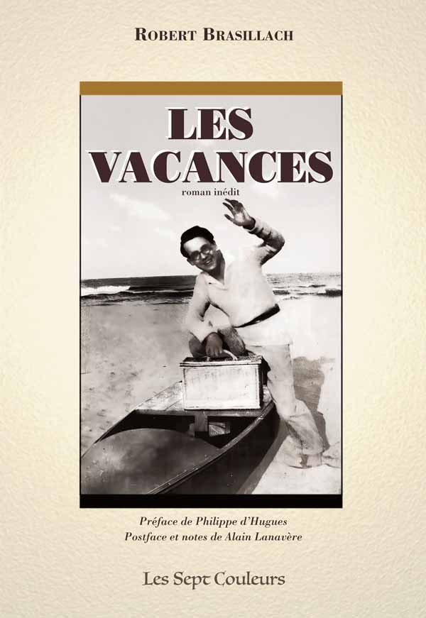 Les Vacances - Roman inédit de Robert Brasillach