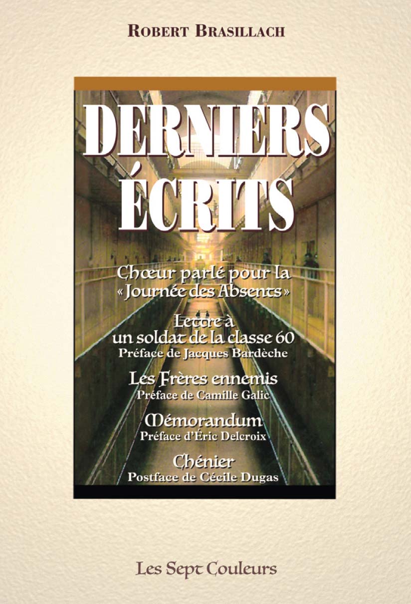 Derniers écrits - Robert Brasillach