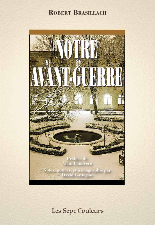 Notre avant-guerre - Robert Brasillach